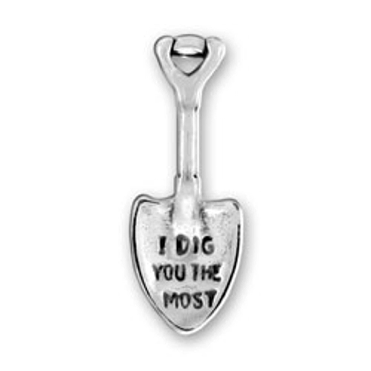 3D I DIG YOU THE MOST Shovel Charm